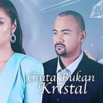 Sinopsis Cinta Bukan Kristal